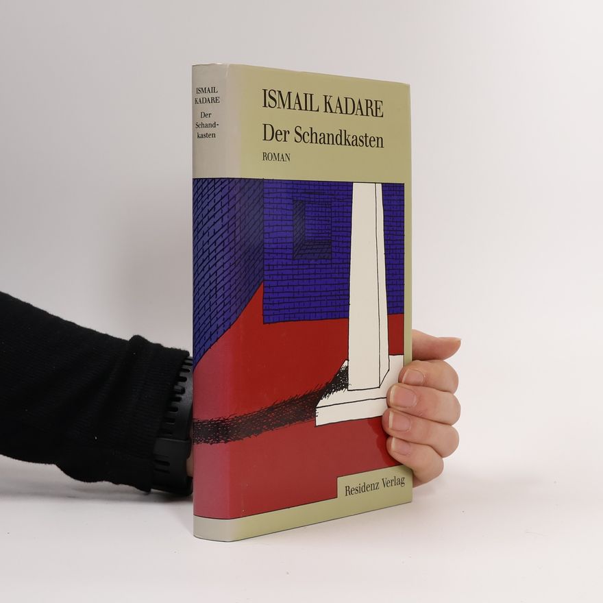 Ismail Kadare Der Schandkasten