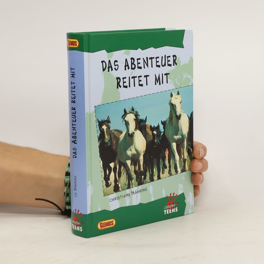 Christiane Nähring Das Abenteuer reitet mit