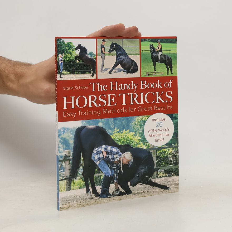 Sigrid Schöpe The handy book of horse tricks