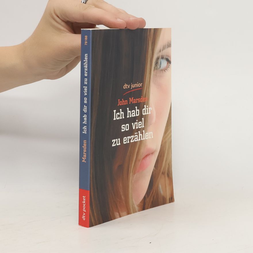 John Marsden Ich hab dir so viel zu erzählen