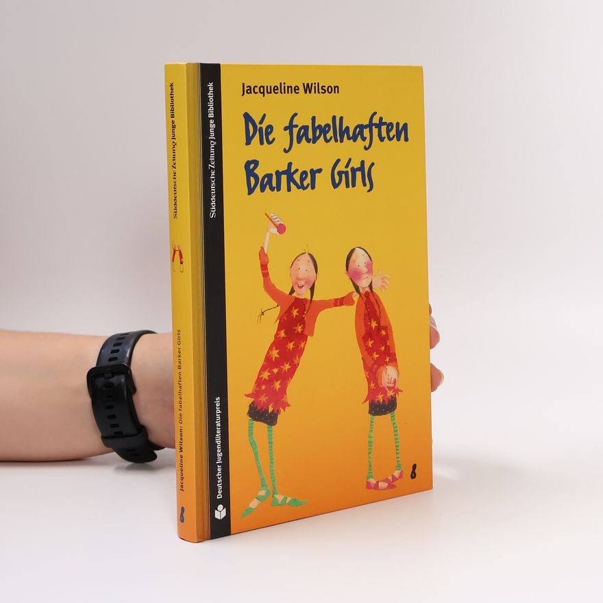 Jacqueline Wilson Die fabelhaften Barker Girls