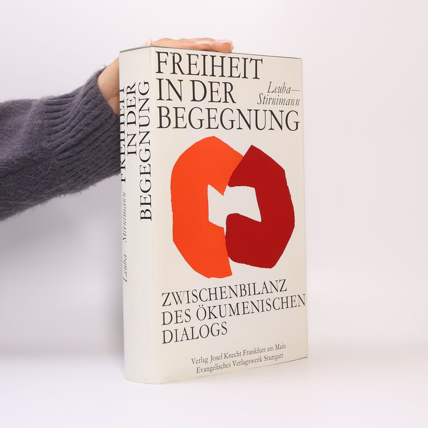 Jean-Louis Leuba Freiheit in der Begegnung. Zwischenbilanz des őkumenischen Dialogs