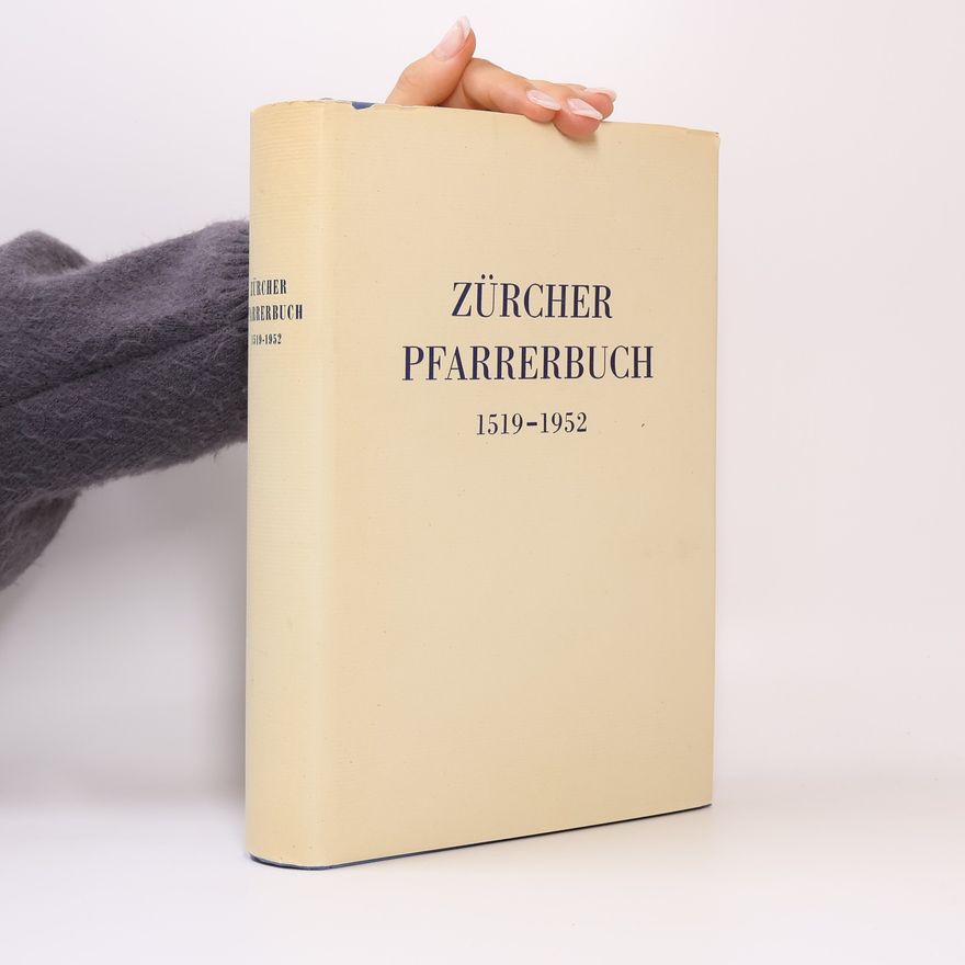 Autorenkollektiv Zürcher Pfarrerbuch 1519-1952