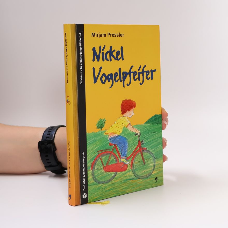 Mirjam Pressler Nickel Vogelpfeifer