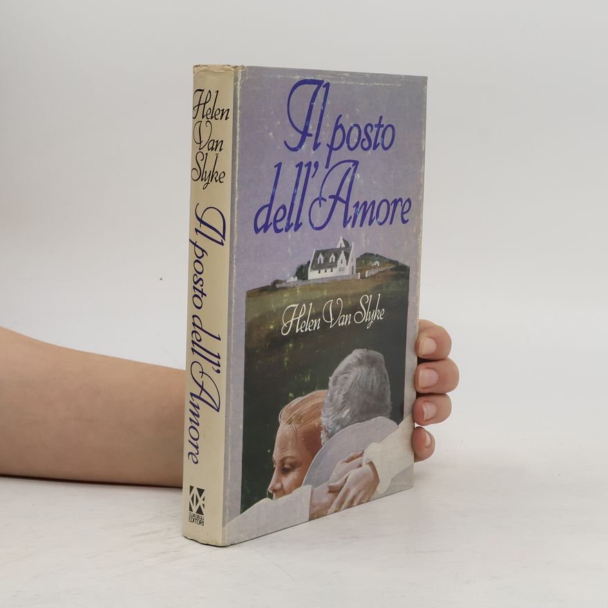 Helen Van Slyke Il posto dell'Amore
