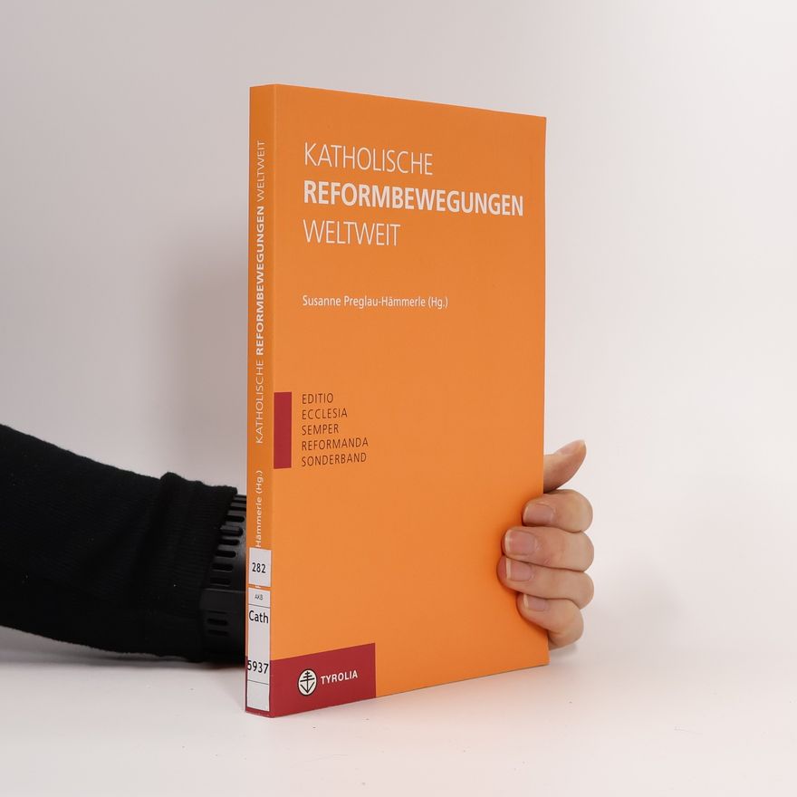 Susanne Preglau-Hämmerle Katholische Reformbewegungen weltweit