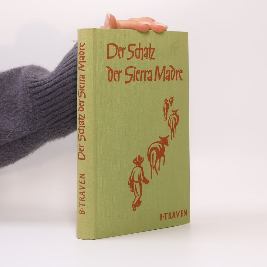 B. Traven Der Schatz der Sierra Madre