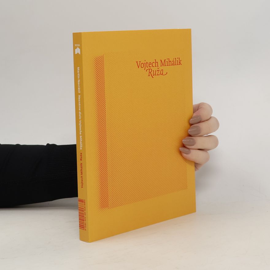 Vojtech Mihálik Neznáme dielo Vojtecha Mihálika. Ruža