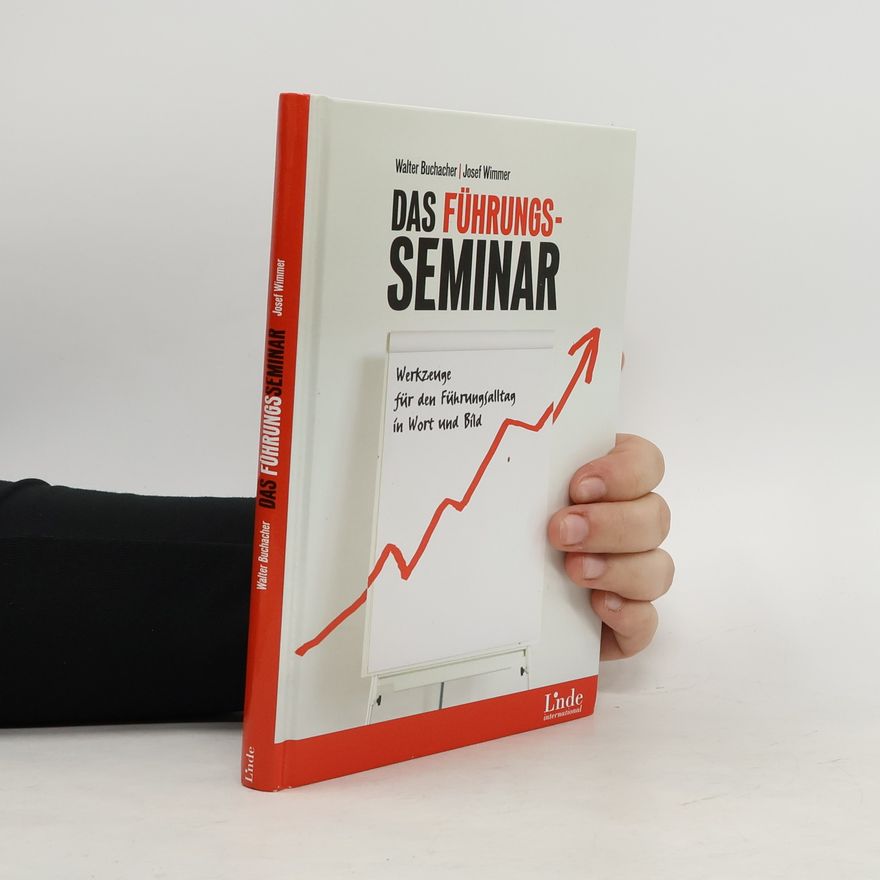 Josef Wimmer Das Führungsseminar