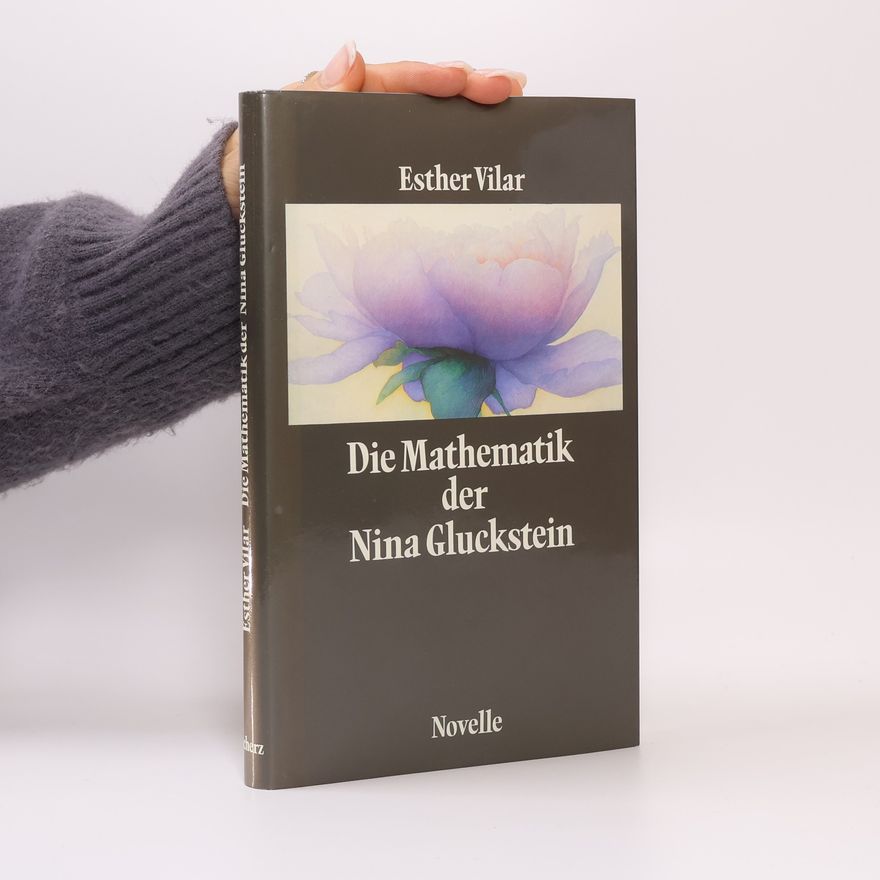 Esther Vilar Die Mathematik der Nina Gluckstein