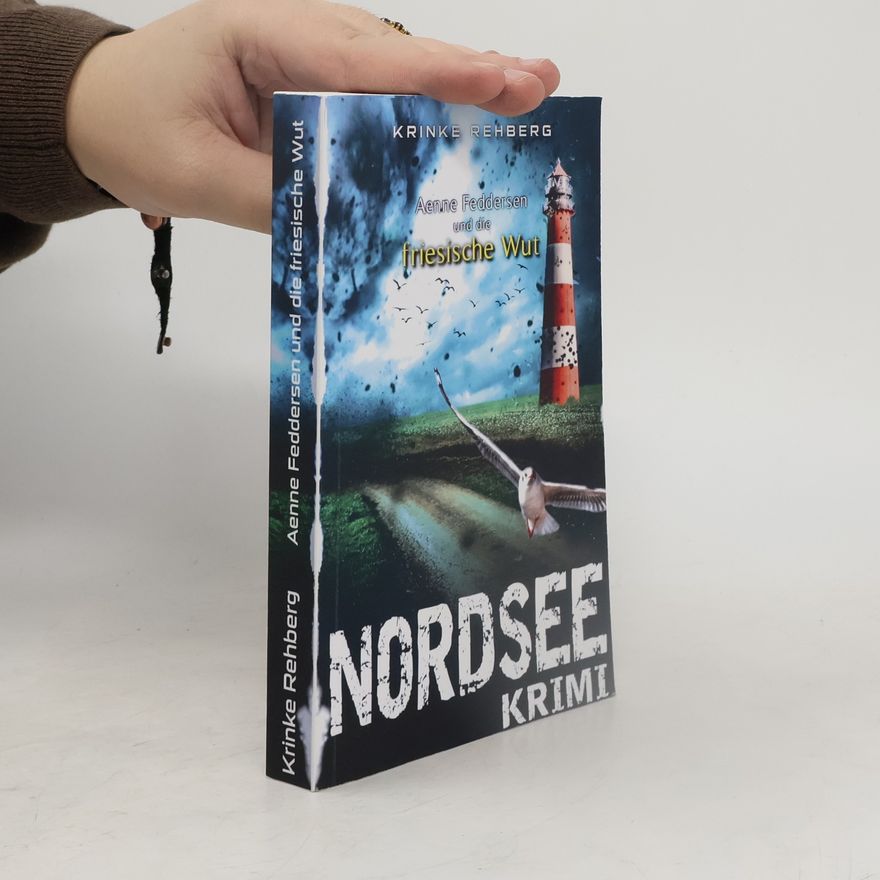 Krinke Rehberg NORDSEEKRIMI - Aenne Feddersen und die friessiche Wut