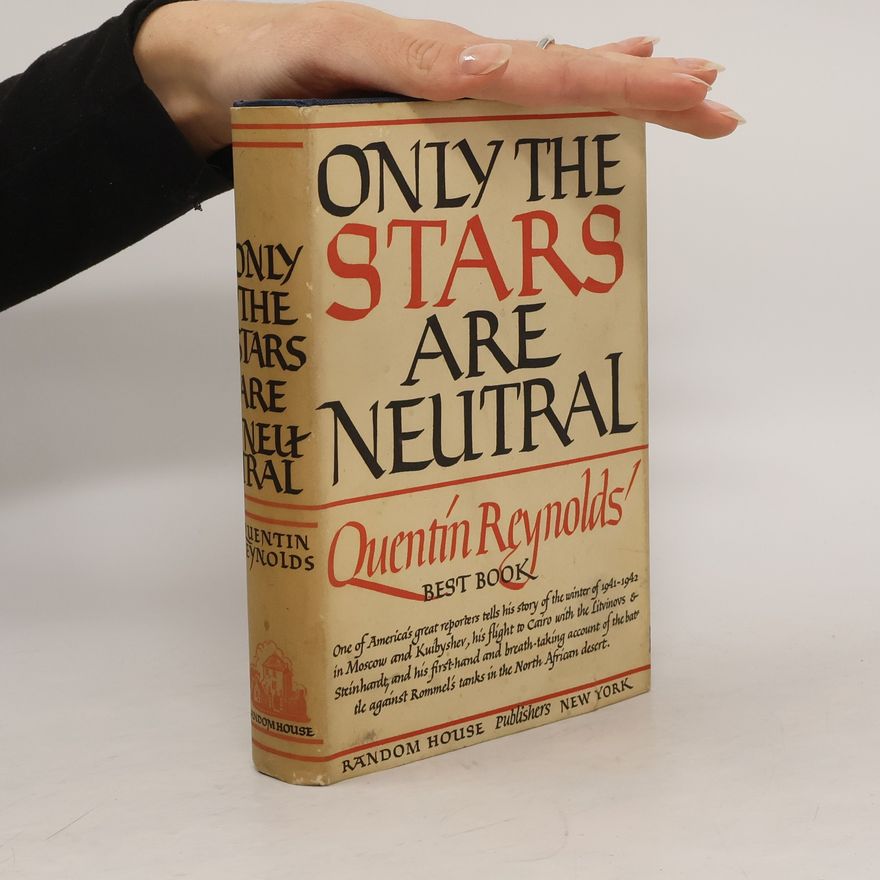 Quentin James Reynolds Only the Stars are Neutral