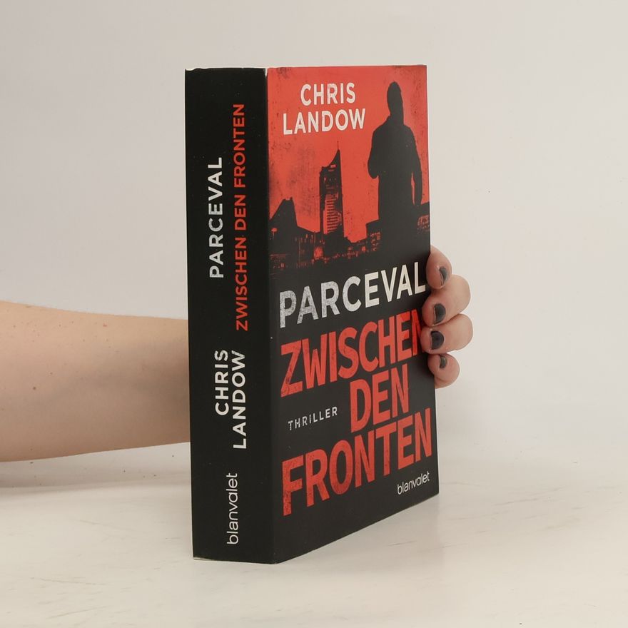 Chris Landow Parceval - Zwischen den Fronten