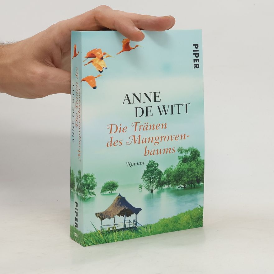 Anne de Witt Die Tränen des Mangrovenbaums