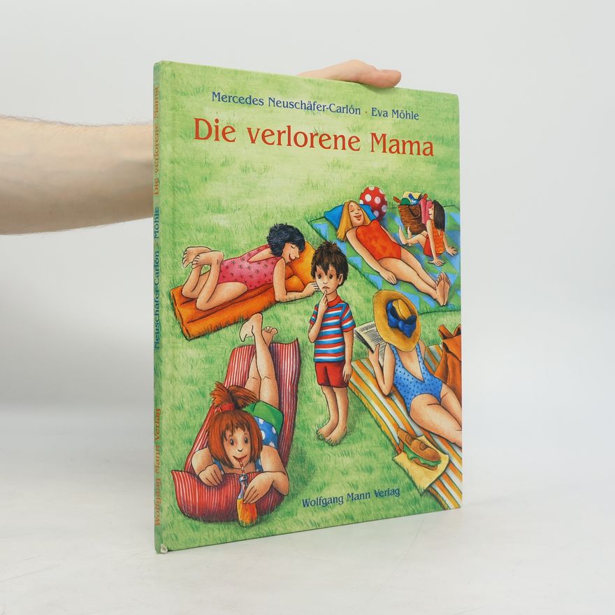 Mercedes Neuschäfer-Carlón Die verlorene Mama