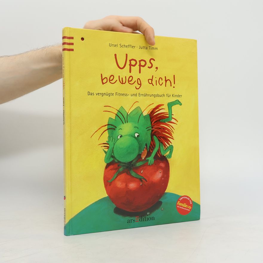 Ursel Scheffler Upps, beweg dich!