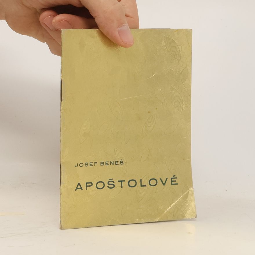 Josef Beneš Apoštolové