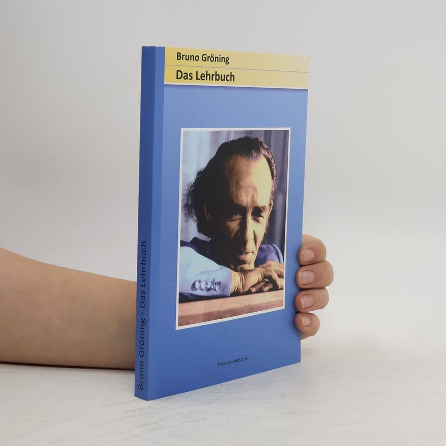 Theo von Hofstede Bruno Gröning - Das Lehrbuch