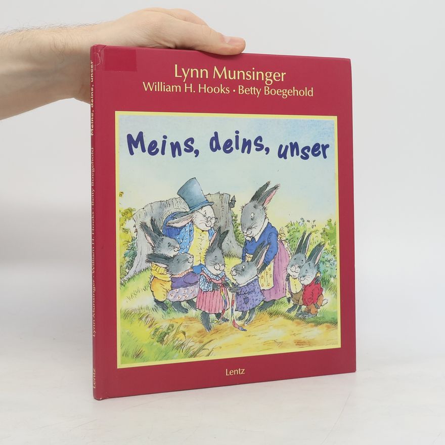 Lynn Munsinger Meins, deins, unser