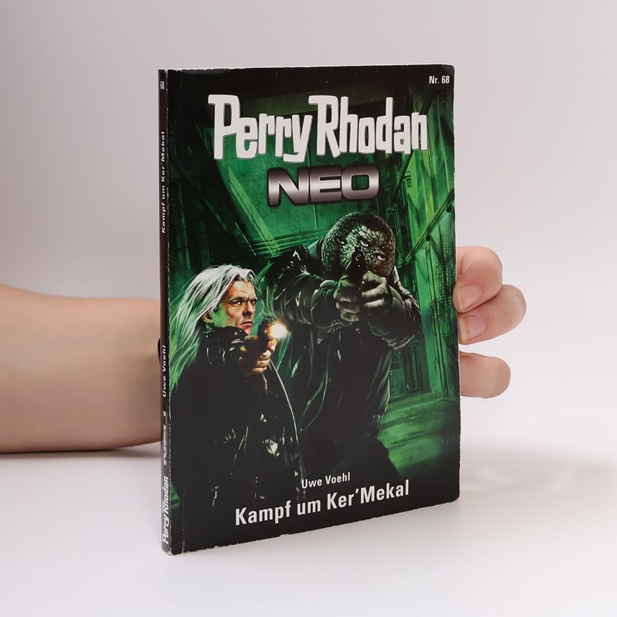 Uwe Voehl Perry Rhodan Neo 68. Kampf um Ker'Mekal