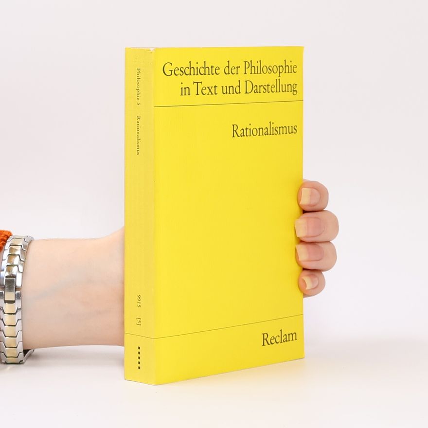 Rainer Specht Geschichte der Philosophie in Text und Darstellung. Rationalismus