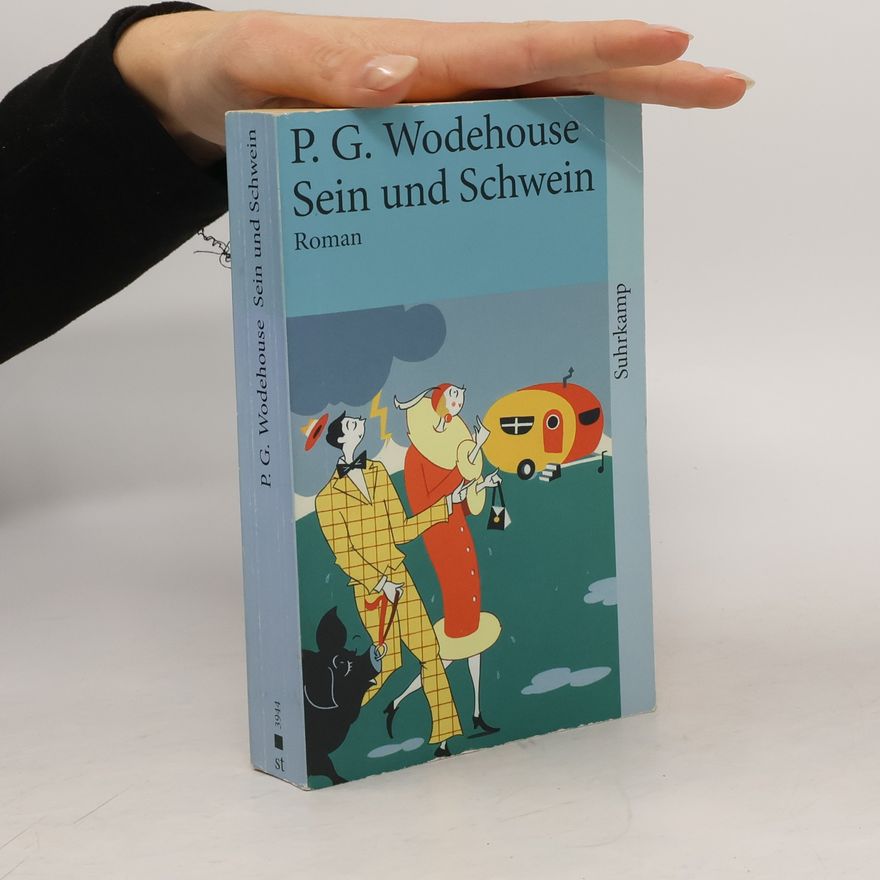 Pelham Wodehouse Sein und Schwein