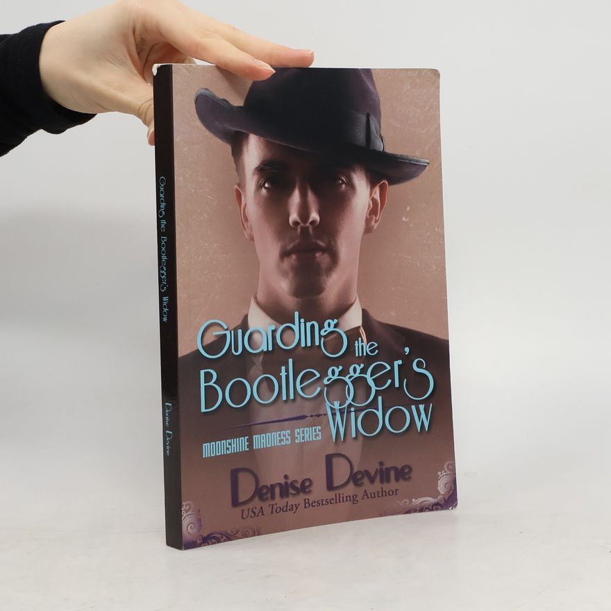 Denise Devine Guarding the Bootlegger's Widow