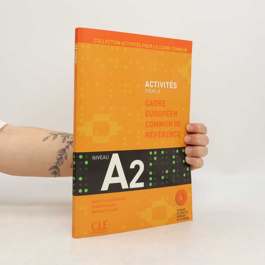 Autorenkollektiv Activités pour le Cadre Européen commun de référence Niveau A2