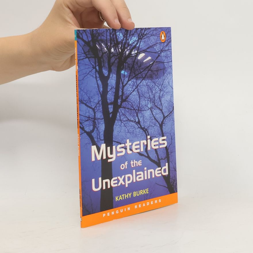 Kathy Burke Mysteries of the Unexplained