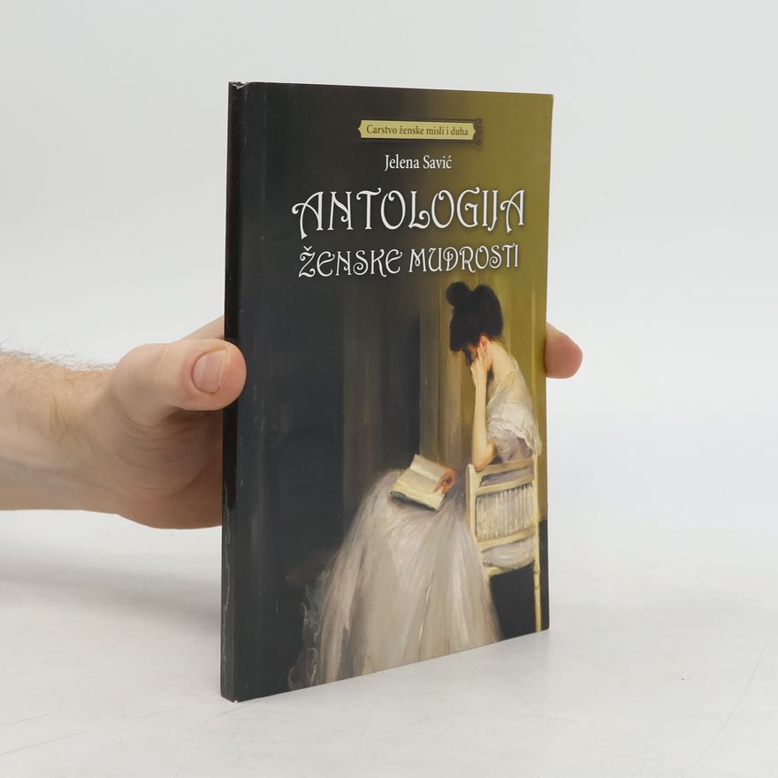 Jelena Savić Antologija ženske mudrosti