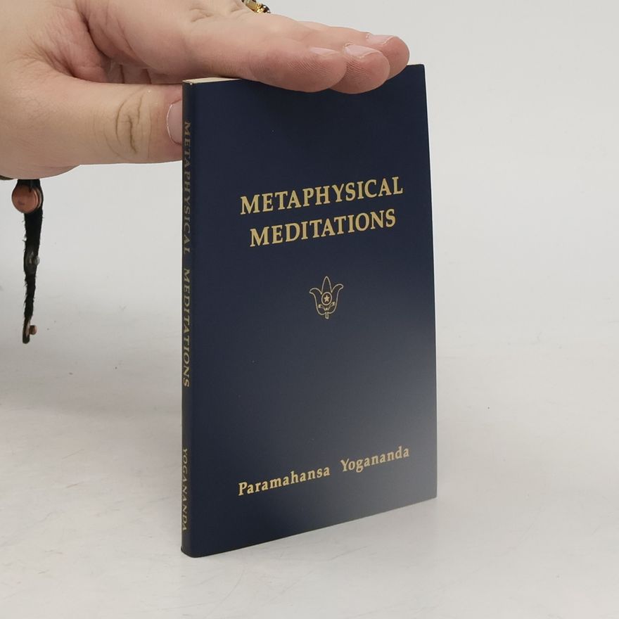 Paramahansa Jógánanda Metaphysical Meditations