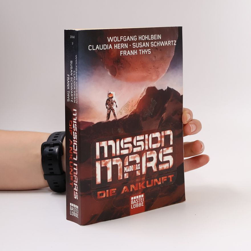 Frank Thys Mission Mars. Die Ankunft