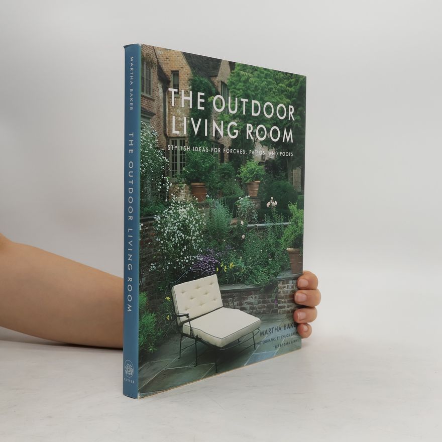 Martha Baker The Outdoor Living Room