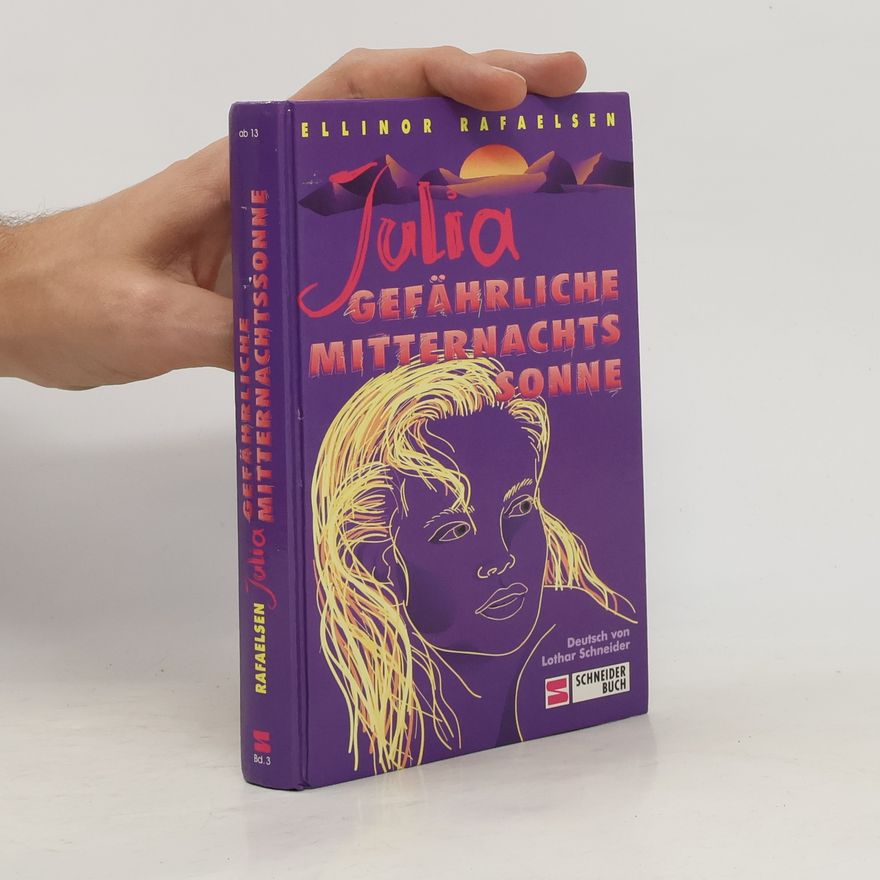 Ellinor Rafaelsen Julia. Gefährliche mitternachts Sonne