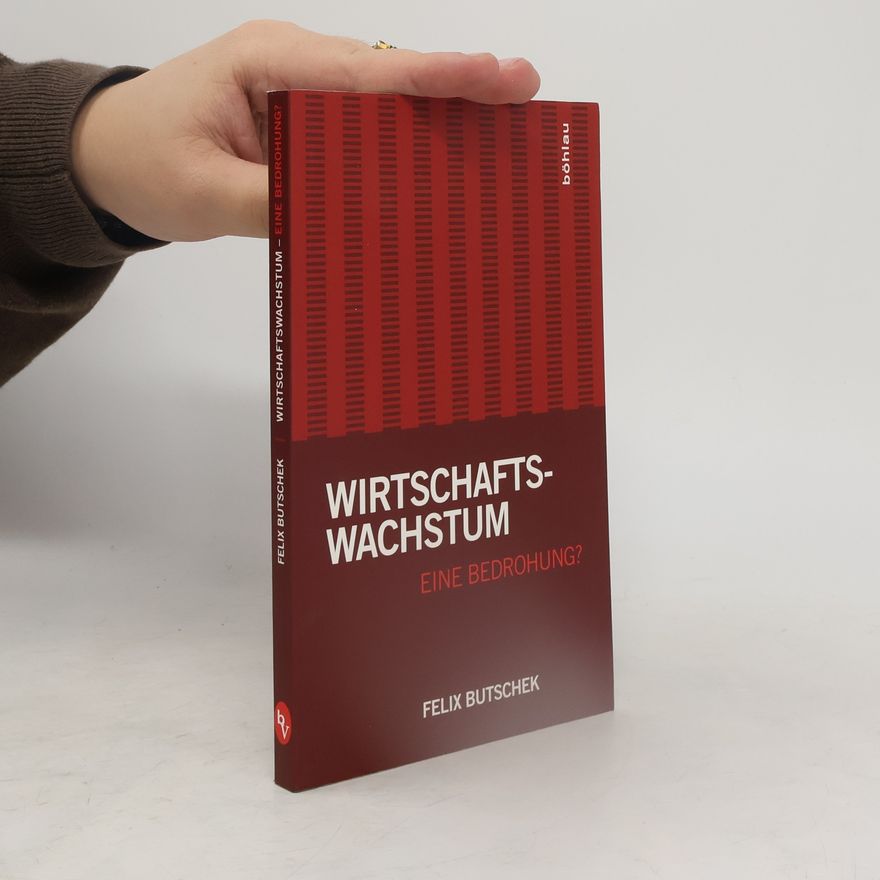 Felix Butschek Wirtschaftswachstum - eine Bedrohung?
