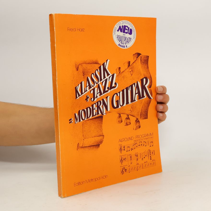 Fred Harz Klassik + Jazz = Modern Guitar
