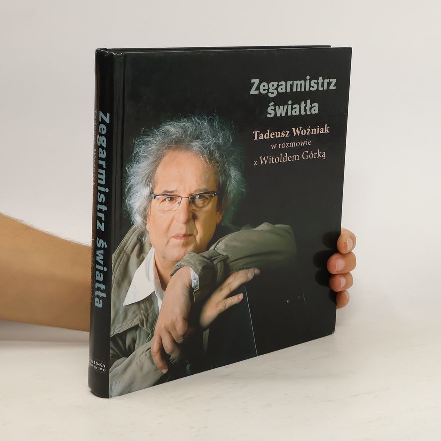 Witold Górka Zegarmistrz Światła
