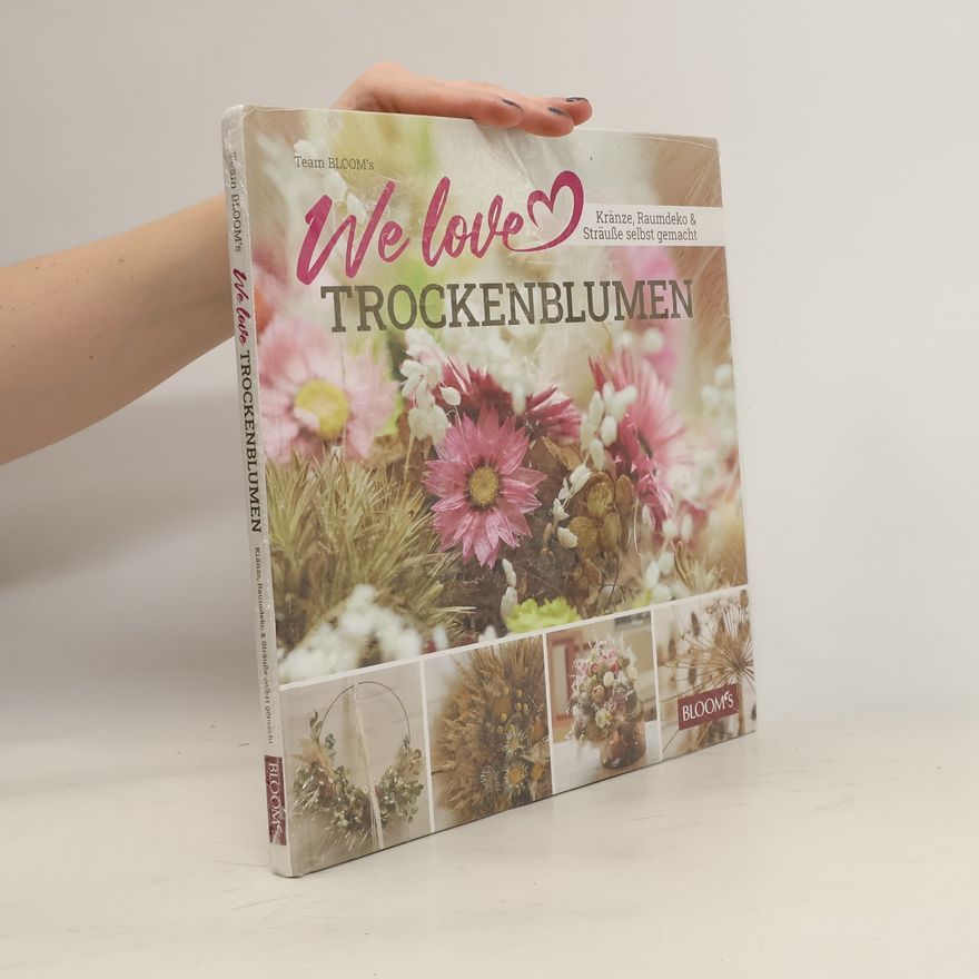 Team BLOOM's We love Trockenblumen