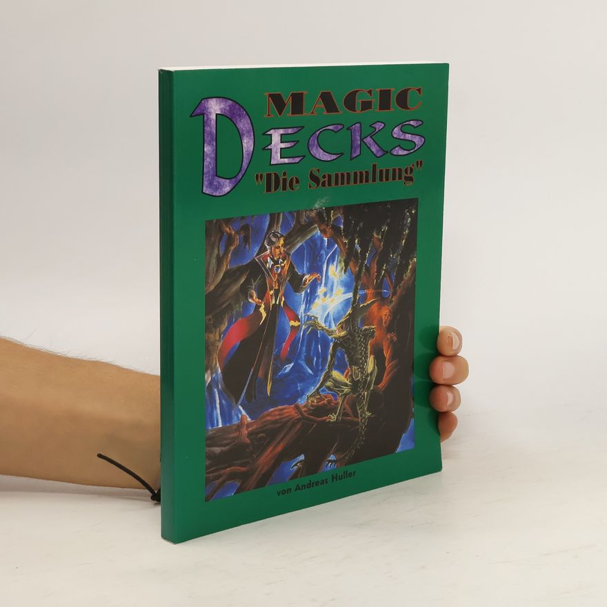 Andreas Huller Magic Decks "Die Sammlung"