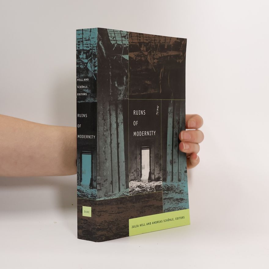 Julia Hell Ruins of Modernity