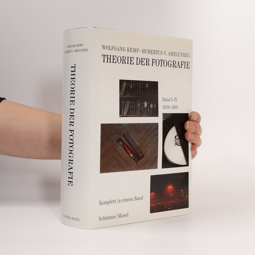 Wolfgang Kemp Theorie der Fotografie