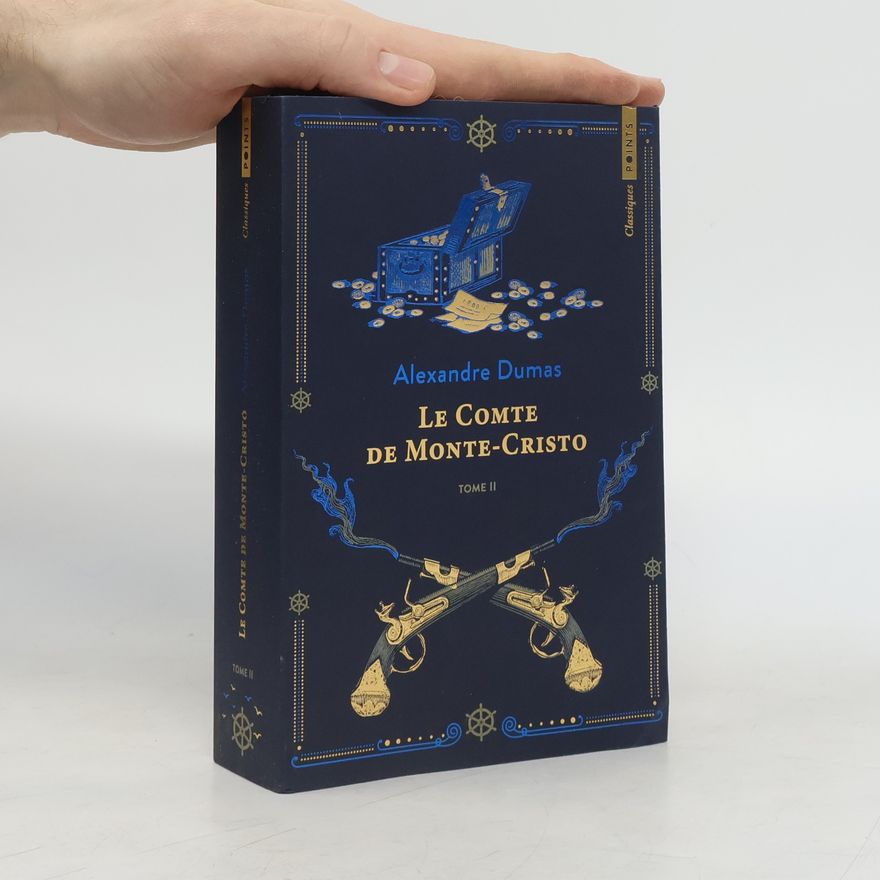 Alexandre Dumas Le Comte de Monte-Cristo. Tome 2