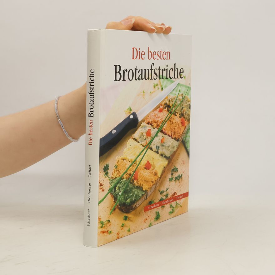 Autorenkollektiv Die besten Brotaufstriche
