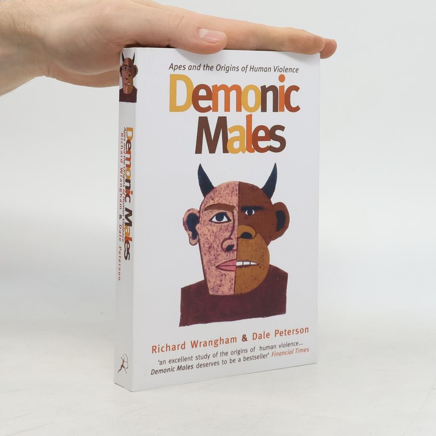 Richard W. Wrangham Demonic Males
