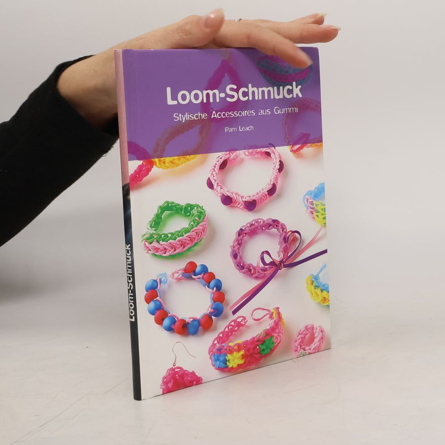 Pam Leach Loom-Schmuck. Stylische Accessoires aus Gummi
