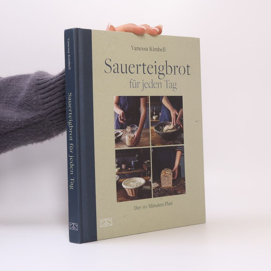 Vanessa Kimbell Sauerteigbrot für jeden Tag