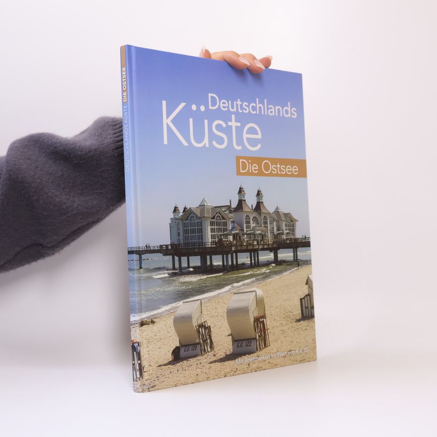 Various authors Deutschlands Küste. Die Ostsee