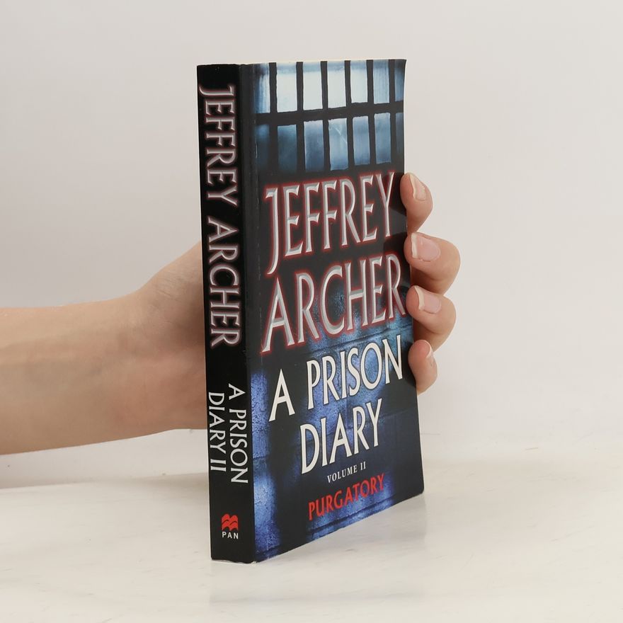 Jeffrey Archer A Prison Diary Volume II