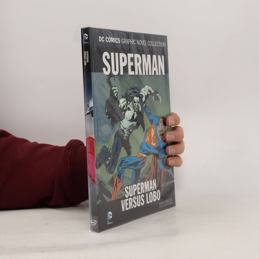 Autorenkollektiv DC Comics Graphic Novel Collection 125. Superman: Superman versus Lobo
