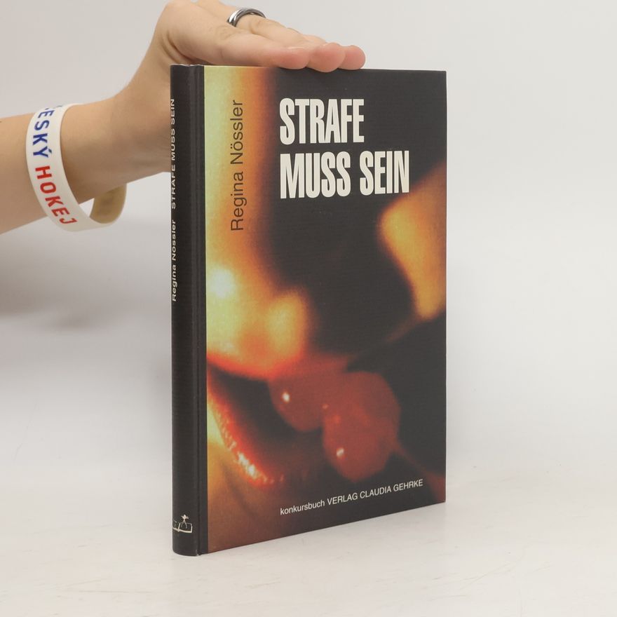 Regina Nössler Strafe muss sein